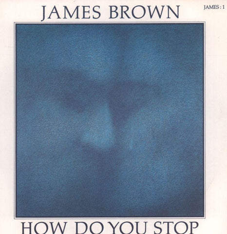 James Brown-How Do You Stop-Scotti Bros-7" Vinyl P/S