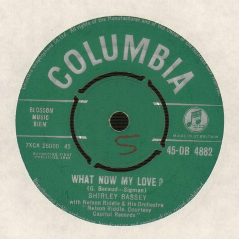Shirley Bassey-What Now My Love / Above All Others-Columbia-7" Vinyl