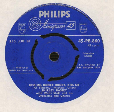 Shirley Bassey-Kiss Me, Honey, Kiss Me / There's Never Been A Night-Philips-7" Vinyl