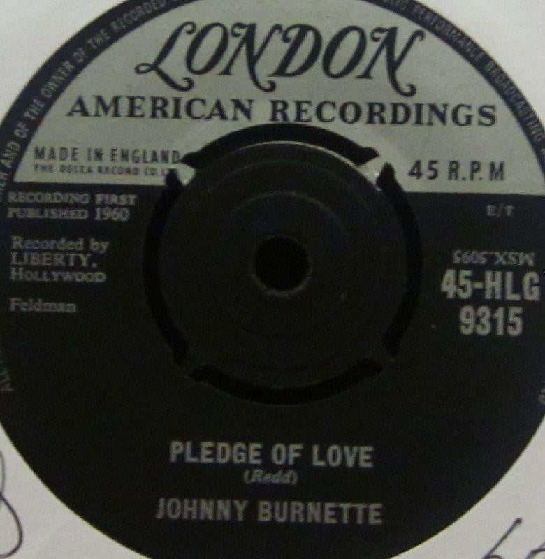 Johnny Burnette-Pledge Of Love-London-7" Vinyl
