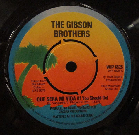 The Gibson Brothers-Que Sera Mi Vida-Island-7" Vinyl