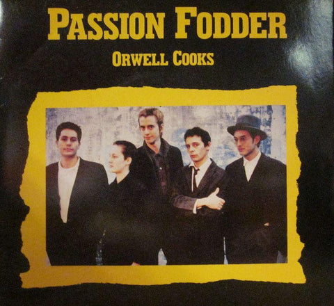 Passion Fodder-Orwell Cooks-Beggars Banquet-7" Vinyl