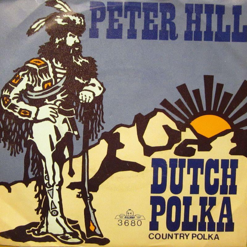 Peter Hill-Dutch Polka-Killroy-7" Vinyl