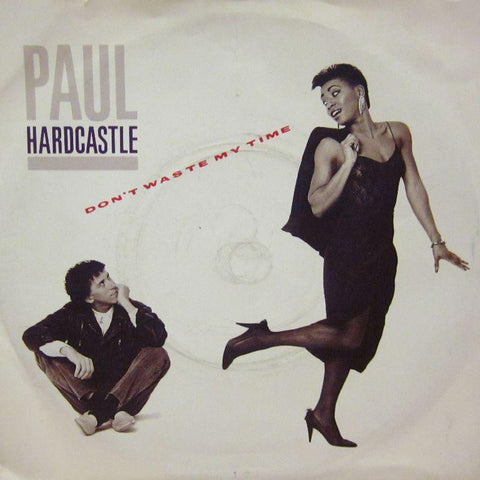Paul Hardcastle-Don't Waste My Time-Chrysalis-7" Vinyl