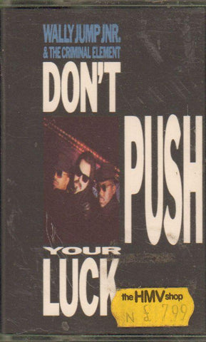 Don't Push Your Luck-Cassette