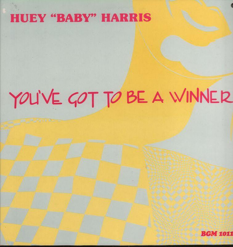 Huey Baby Harris-You've Got To Be A Winner-BGM-12" Vinyl P/S