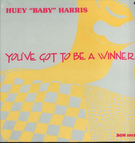 Huey Baby Harris-You've Got To Be A Winner-BGM-12" Vinyl P/S