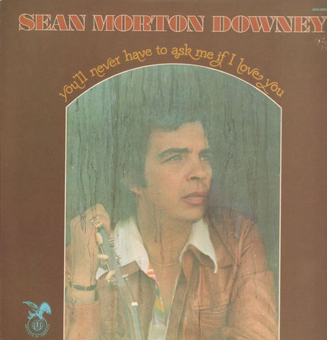 Sean Morton Downey-You'll Never Have To Ask Me If I Love You-Artists Of America-Vinyl LP-VG+/Ex