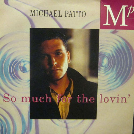 Michael Patto-So Much For The Lovin'-Imagine-7" Vinyl P/S