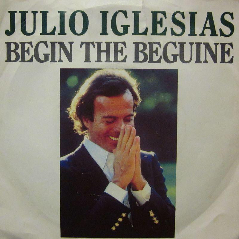 Julio Iglesias-Begin The Beguine-CBS-7" Vinyl P/S