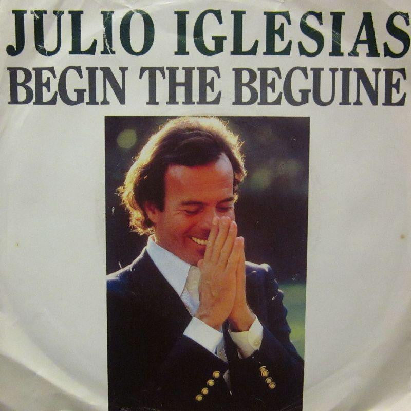 Julio Iglesias-Begin The Beguine-CBS-7" Vinyl P/S