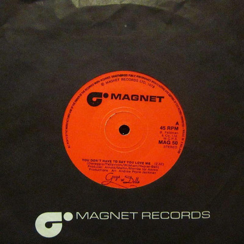 Guys 'n Dolls-You Don't Have To Say You Love Me-Magnet-7" Vinyl