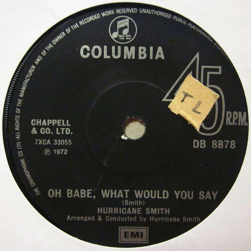 Hurricane Smith-Oh Babe, What Would You Say-Columbia-7" Vinyl