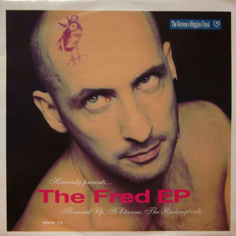 The Rockingbirds/Flowered Up/St Etienne-The Fred E.P-Heavenly-7" Vinyl P/S