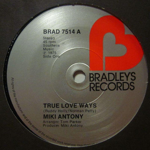 Miki Antony-True Love Ways-Bradley-7" Vinyl
