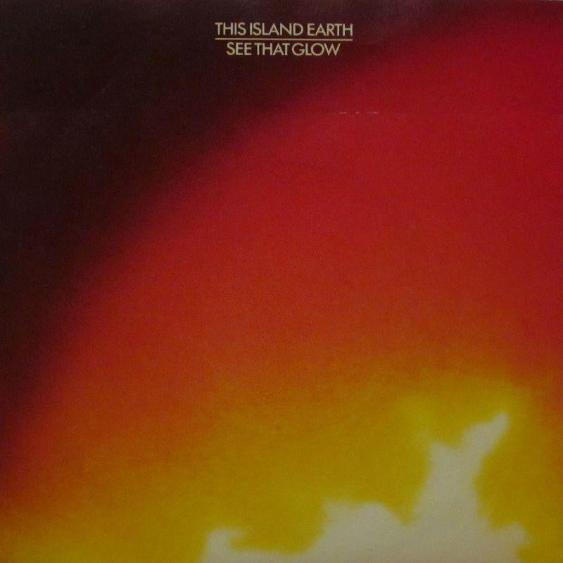 This Island Earth-See That Glow-Magnet-7" Vinyl P/S