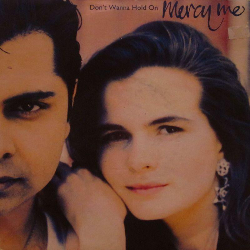 Mercy Me-Don't Wanna Hold On-Cool Tempo-7" Vinyl P/S