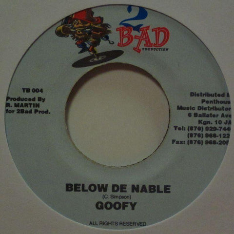 Goofy-Below De Nable-2 Bad-7" Vinyl