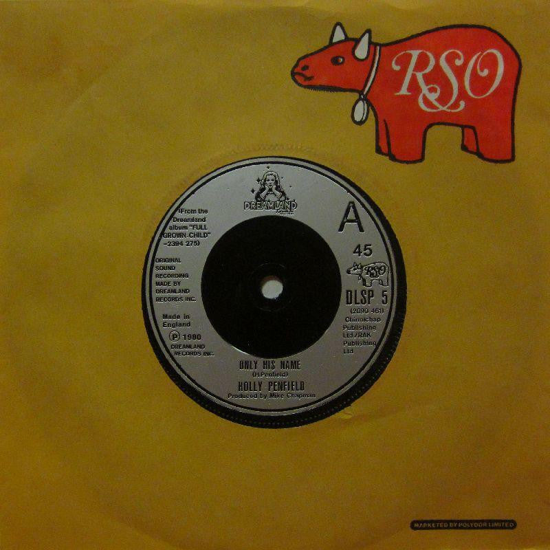 Holly Penfield-Only His Name-RSO-7" Vinyl