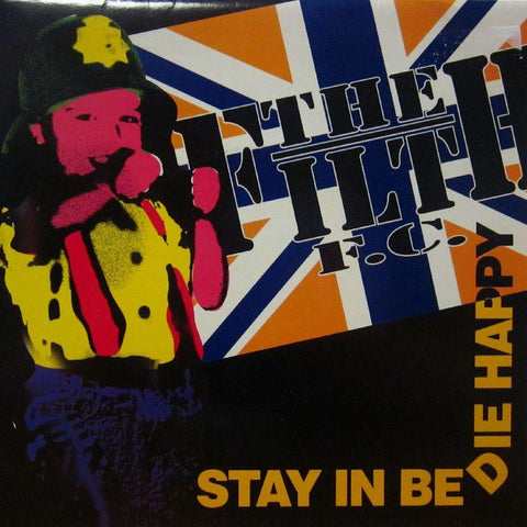 The Filth F.C.-Stay In Bed/ Die Happy-1234-7" Vinyl P/S