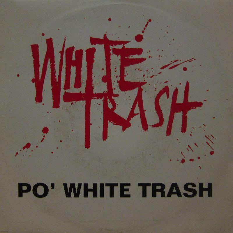 White Trash-Po White Trash-Warner-7" Vinyl P/S