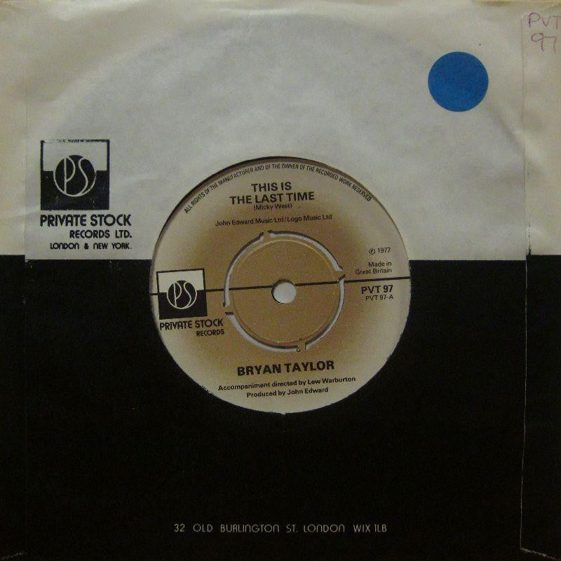 Bryan Taylor-This Is The Last Time-Private Stock-7" Vinyl