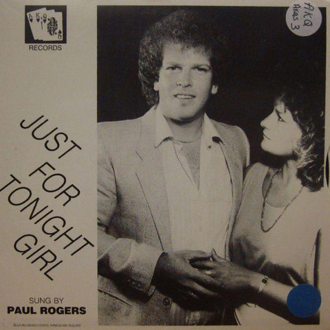 Paul Rodgers-Just For Tonight Girl-AKQ-7" Vinyl P/S