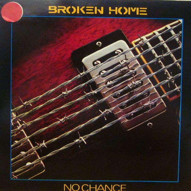 Broken Home-No Chance-Wea-7" Vinyl P/S
