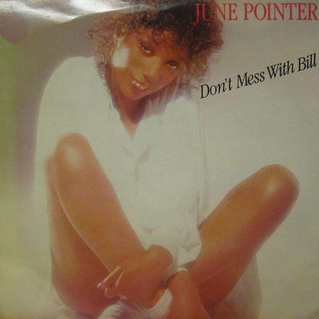 June Pointer-Don't Mess With Bill-Planet-7" Vinyl P/S