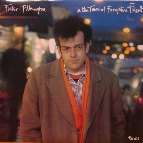 Foster Pilkington-In The Town Of Forgotten Talent-Arista-7" Vinyl P/S