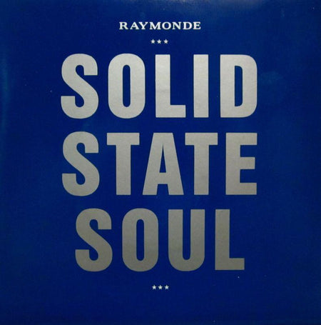 Raymonde-Solid State Soul-Chrysalis-7" Vinyl P/S