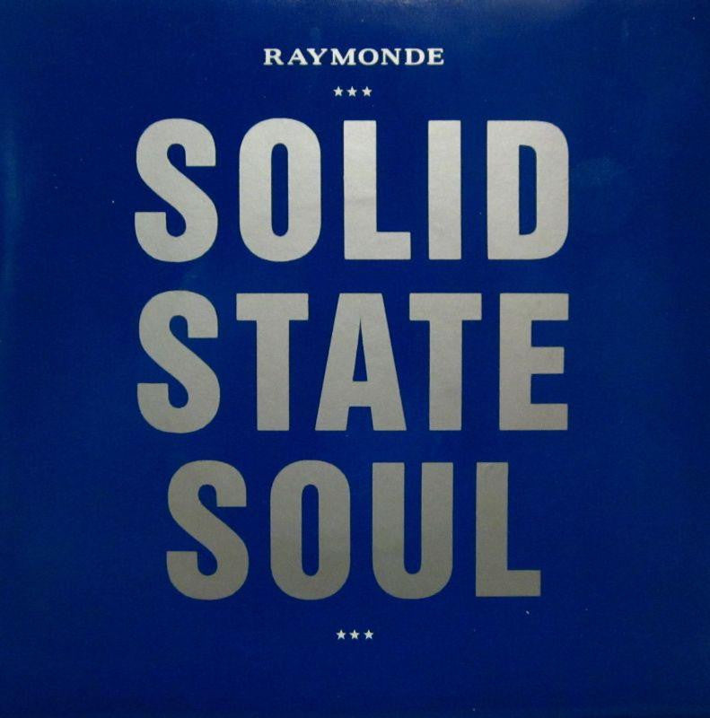 Raymonde-Solid State Soul-Chrysalis-7" Vinyl P/S