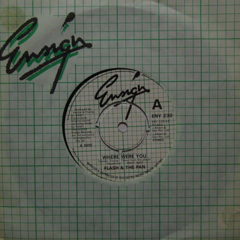 Flash And The Pan-Where Were You-Ensign-7" Vinyl