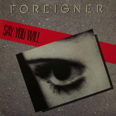 Foreigner-Say You Will-Atlantic-7" Vinyl P/S