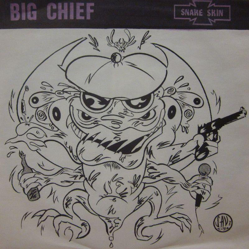 Big Chief-Friday Night August 14th-Snake Skin-7" Vinyl P/S