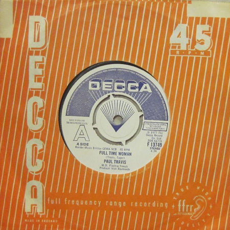 Paul Travis-Full Time Woman-Decca-7" Vinyl
