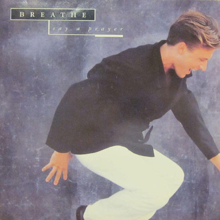 Breathe-Say A Prayer-Siren-7" Vinyl P/S