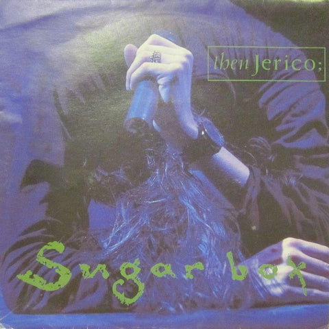 Then Jerico-Sugar Box-London-7" Vinyl P/S