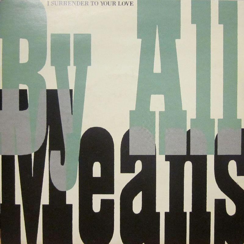 By All Means-I Surrender To-4th & Broadway-7" Vinyl