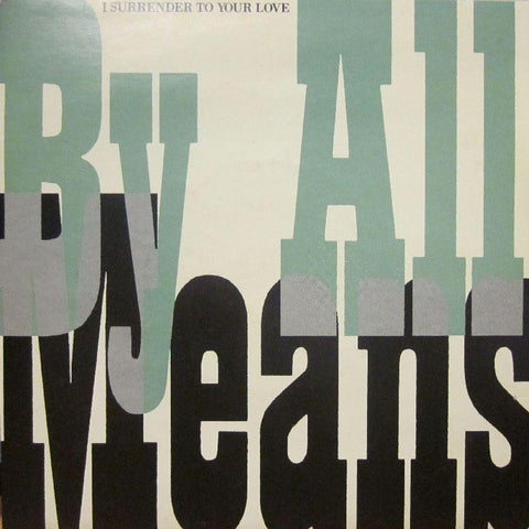 By All Means-I Surrender To-4th & Broadway-7" Vinyl