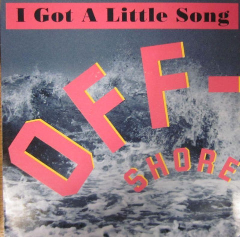Off Shore-I Got A Little Song-Damnce Pool-7" Vinyl