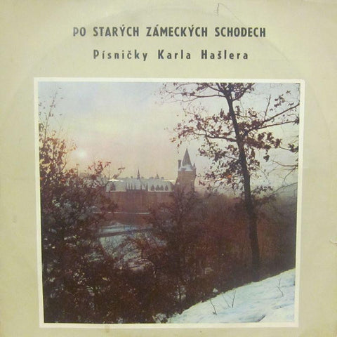 Pisnicky Karla Haslera-Po Starych Zamekych Schodech-Supraphon-Vinyl LP