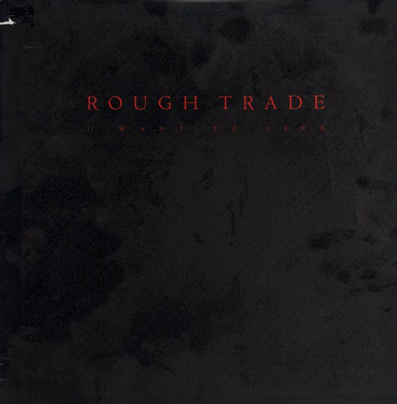 Rough Trade-I Want To Live-Columbia-12" Vinyl P/S
