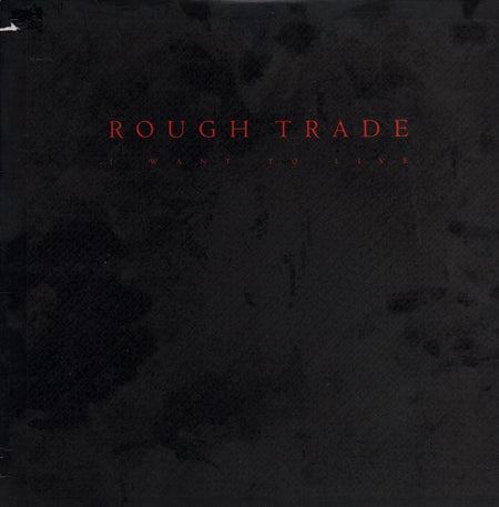 Rough Trade-I Want To Live-Columbia-12" Vinyl P/S