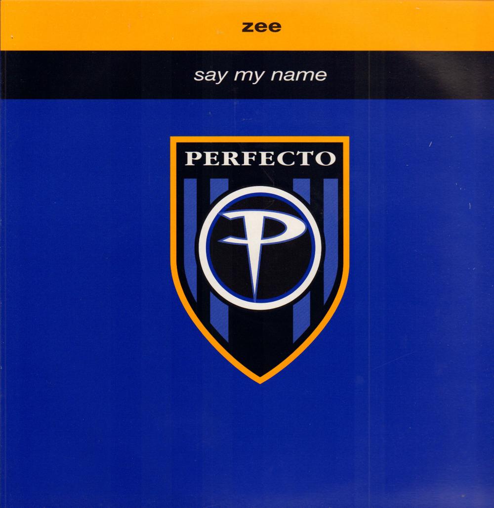 Say My Name-Perfecto-12" Vinyl