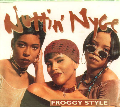 Nuttin' Nyce, Froggy Style-CD Single