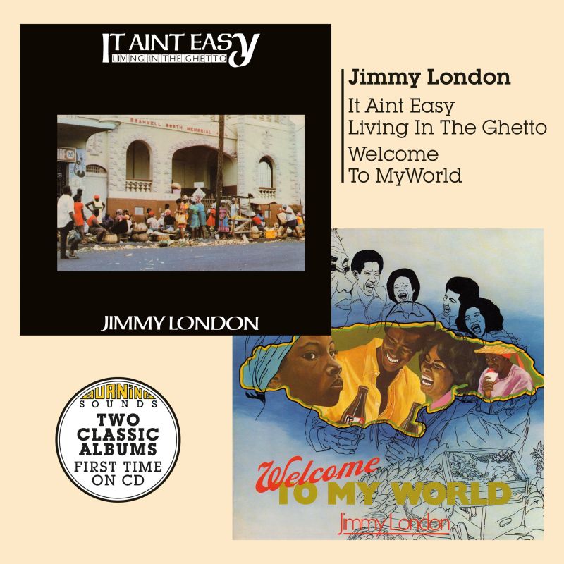 It Ain't Easy Living In The Ghetto + Welcome To My World-Burning Sounds-CD Album