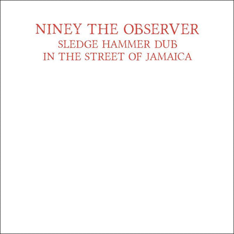 Niney The Observer-Sledge Hammer Dub In The Street of Jamaica-Burning Sounds-CD Album