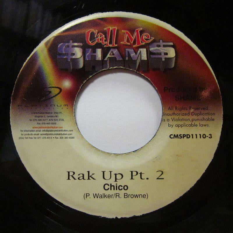 Chico-Rak Up Pt 2-Call Me Sham-7" Vinyl