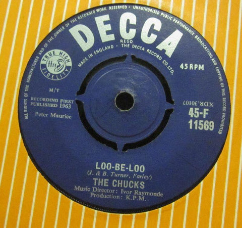 The Chucks-Loo Be Loo-Decca-7" Vinyl